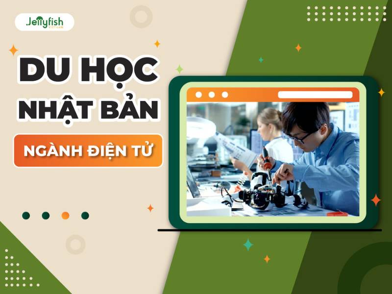 DU HỌC NHẬT BẢN NGÀNH ĐIỆN TỬ – Tại sao nên chọn ngành điện tử khi du học Nhật Bản?